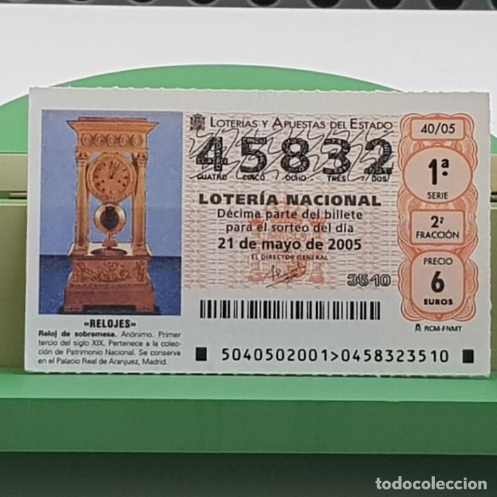 Loterie Nationale: LOTER&Iacute;A NACIONAL, SORTEO 40/05, 21 MAYO 2005, RELOJ SOBREMESA, AN&Oacute;NIMO S. XIX, N&ordm; 45832
