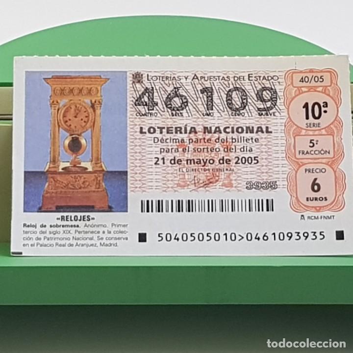 Loterie Nationale: LOTER&Iacute;A NACIONAL, SORTEO 40/05, 21 MAYO 2005, RELOJ SOBREMESA, AN&Oacute;NIMO S. XIX, N&ordm; 46109