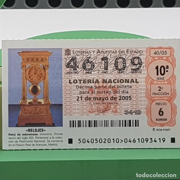 Loterie Nationale: LOTER&Iacute;A NACIONAL, SORTEO 40/05, 21 MAYO 2005, RELOJ SOBREMESA, AN&Oacute;NIMO S. XIX, N&ordm; 46109