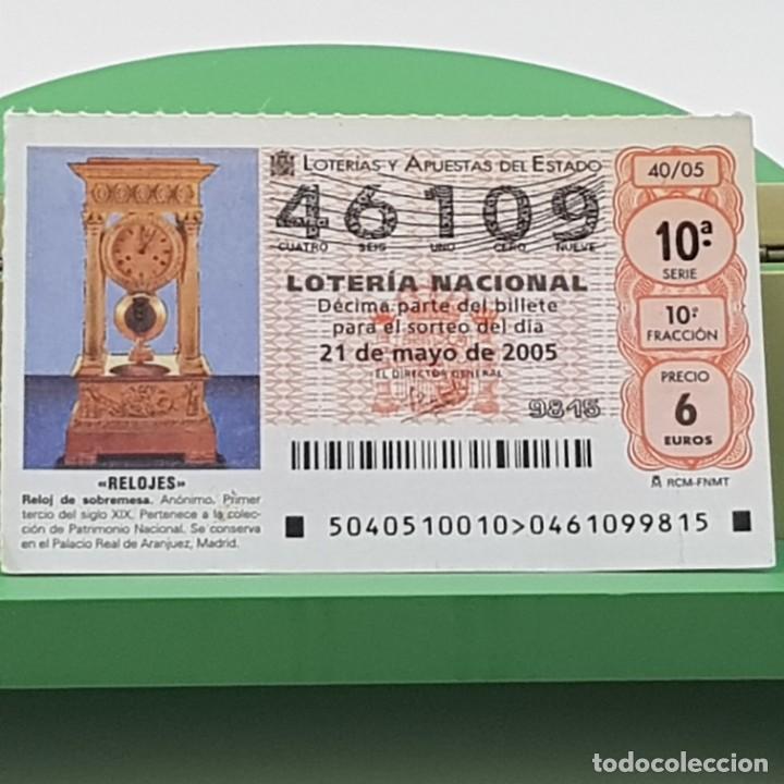 Loterie Nationale: LOTER&Iacute;A NACIONAL, SORTEO 40/05, 21 MAYO 2005, RELOJ SOBREMESA, AN&Oacute;NIMO S. XIX, N&ordm; 46109