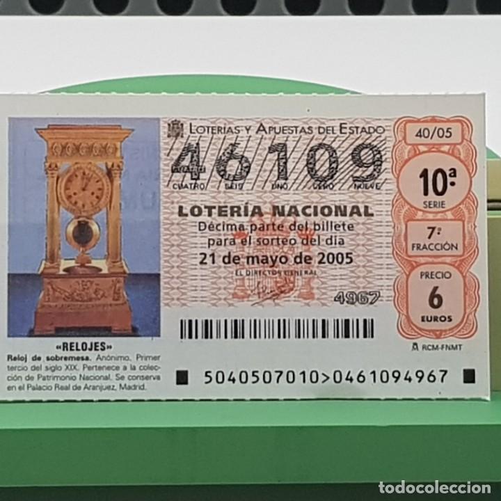 Loterie Nationale: LOTER&Iacute;A NACIONAL, SORTEO 40/05, 21 MAYO 2005, RELOJ SOBREMESA, AN&Oacute;NIMO S. XIX, N&ordm; 46109