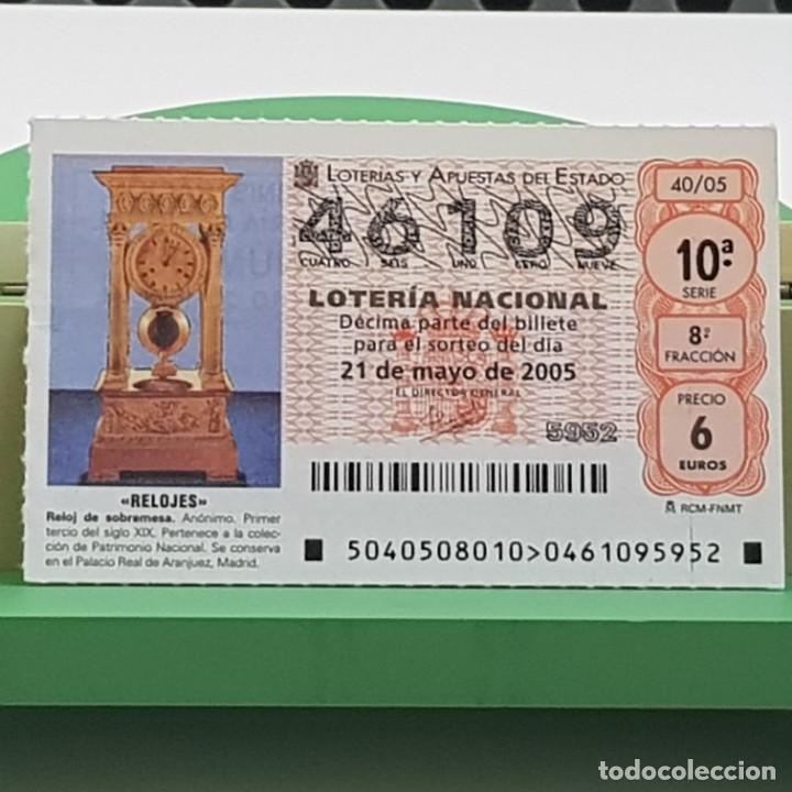 Loterie Nationale: LOTER&Iacute;A NACIONAL, SORTEO 40/05, 21 MAYO 2005, RELOJ SOBREMESA, AN&Oacute;NIMO S. XIX, N&ordm; 46109