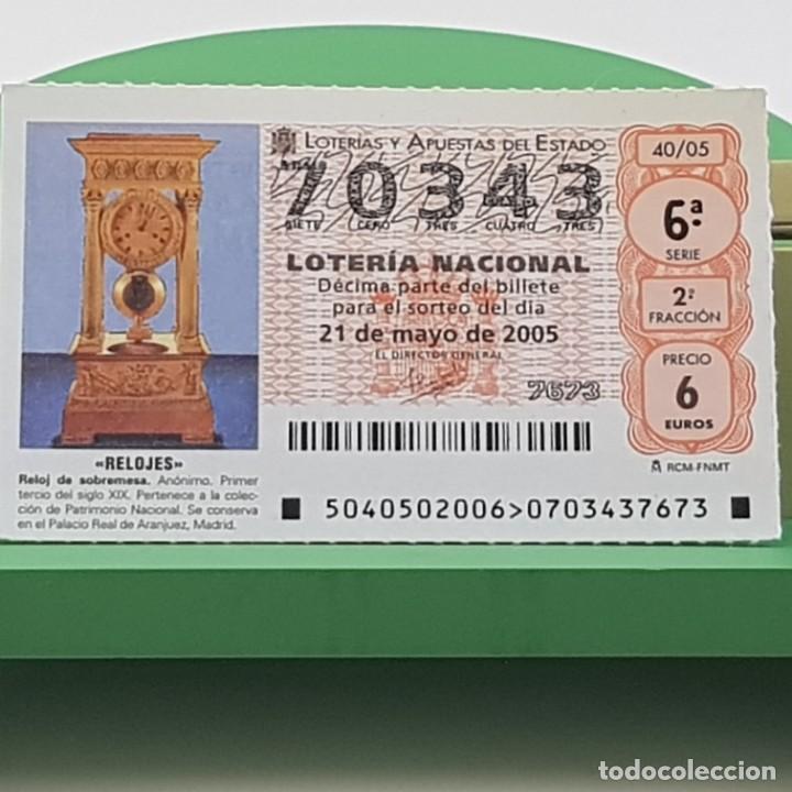 Loterie Nationale: LOTER&Iacute;A NACIONAL, SORTEO 40/05, 21 MAYO 2005, RELOJ SOBREMESA, AN&Oacute;NIMO S. XIX, N&ordm; 70343