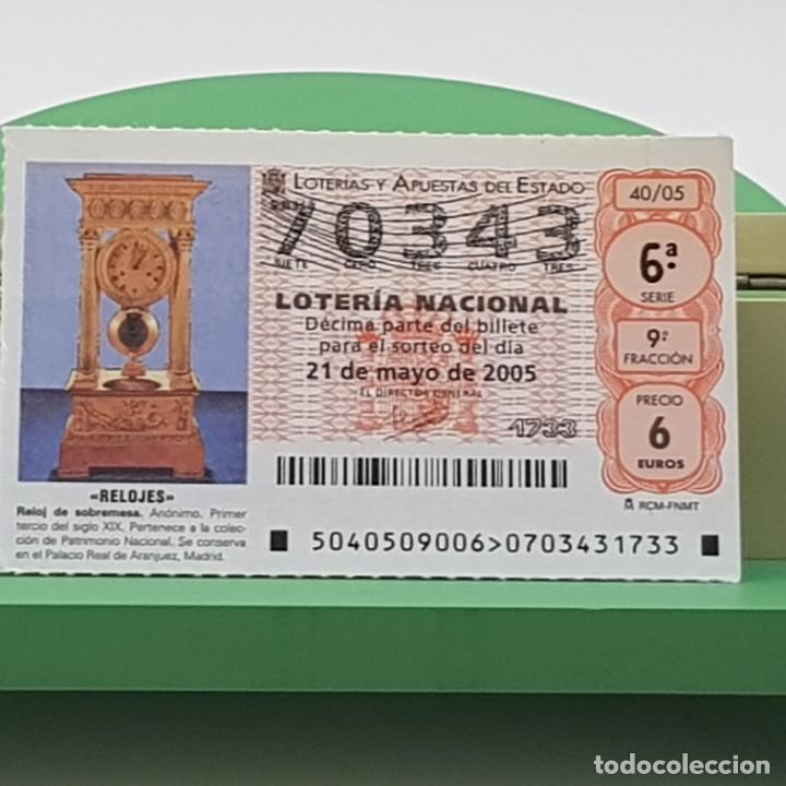 Loterie Nationale: LOTER&Iacute;A NACIONAL, SORTEO 40/05, 21 MAYO 2005, RELOJ SOBREMESA, AN&Oacute;NIMO S. XIX, N&ordm; 70343