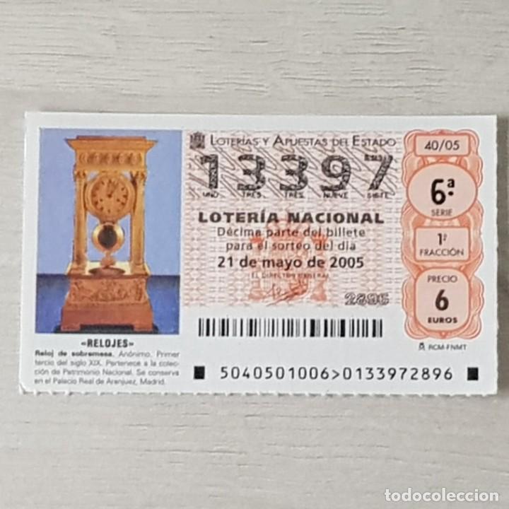 Loterie Nationale: LOTER&Iacute;A NACIONAL, SORTEO 40/05, 21 MAYO 2005, RELOJ SOBREMESA, AN&Oacute;NIMO S. XIX, N&ordm; 13397