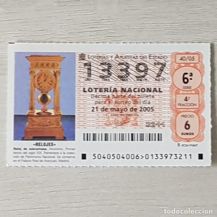 Loterie Nationale: LOTER&Iacute;A NACIONAL, SORTEO 40/05, 21 MAYO 2005, RELOJ SOBREMESA, AN&Oacute;NIMO S. XIX, N&ordm; 13397