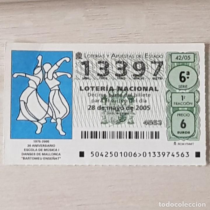 Loterie Nationale: LOTER&Iacute;A NACIONAL, SORTEO 42/05, 28 MAYO 2005, 25&ordm; ANIV. ESCOLA MUSICA Y DANSES MALLORCA, N&ordm; 13397