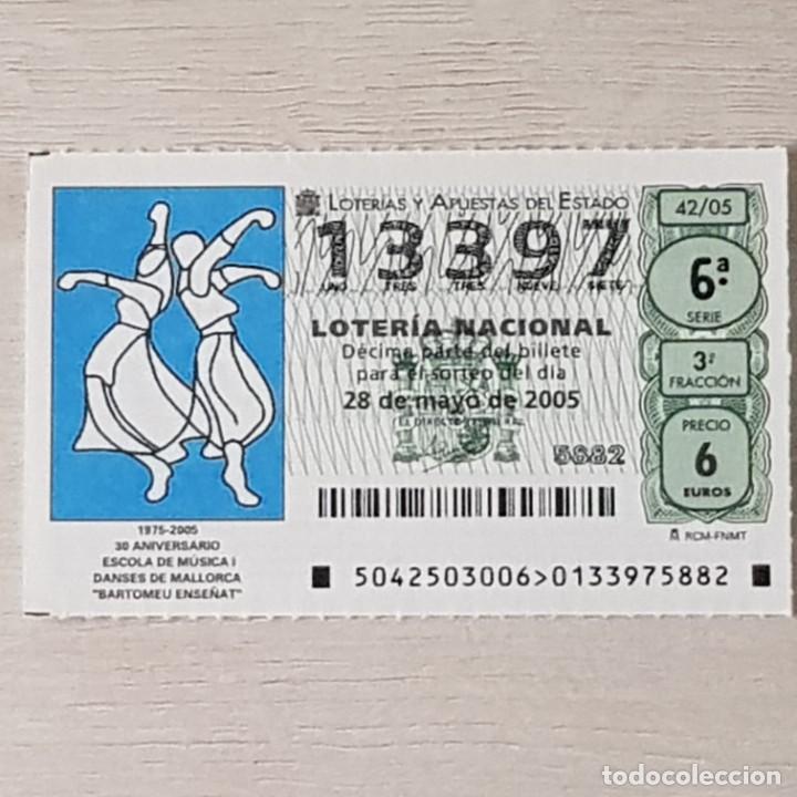 Loterie Nationale: LOTER&Iacute;A NACIONAL, SORTEO 42/05, 28 MAYO 2005, 25&ordm; ANIV. ESCOLA MUSICA Y DANSES MALLORCA, N&ordm; 13397