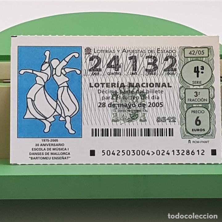 Nationale spanische Lotterie: LOTER&Iacute;A NACIONAL, SORTEO 42/05, 28 MAYO 2005, 25&ordm; ANIV. ESCOLA MUSICA Y DANSES MALLORCA, N&ordm; 24132