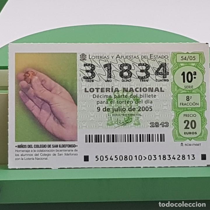 Nationale spanische Lotterie: LOTER&Iacute;A NACIONAL, SORTEO 54/05, 9 JULIO 2005, NI&Ntilde;OS COLEGIO SAN ILDEFONSO, N&ordm; 31834