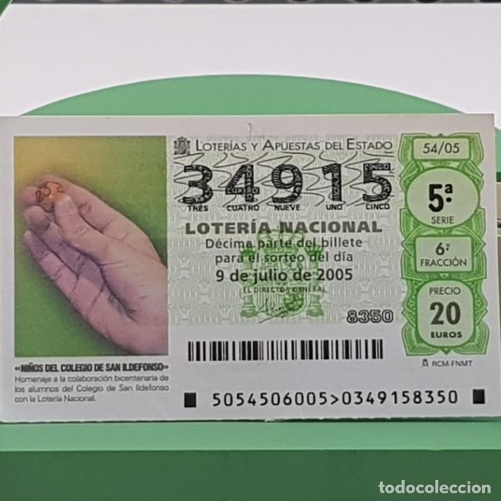 Nationale spanische Lotterie: LOTER&Iacute;A NACIONAL, SORTEO 54/05, 9 JULIO 2005, NI&Ntilde;OS COLEGIO SAN ILDEFONSO, N&ordm; 34915
