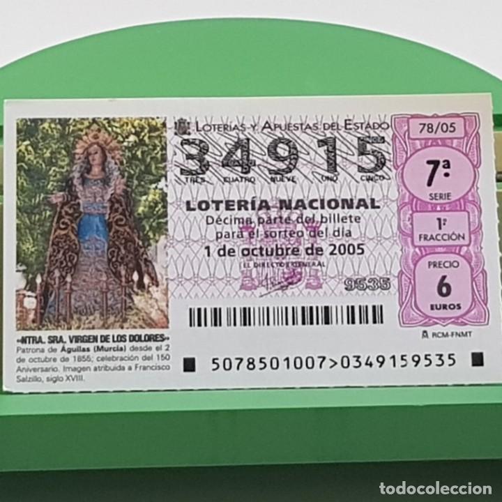 Nationale spanische Lotterie: LOTER&Iacute;A, SORTEO 78/05, 1 OCTUBRE 2005, NTA. SRA. VIRGEN DE LOS DOLORES, &Aacute;GUILAS MURCIA, N&ordm; 34915