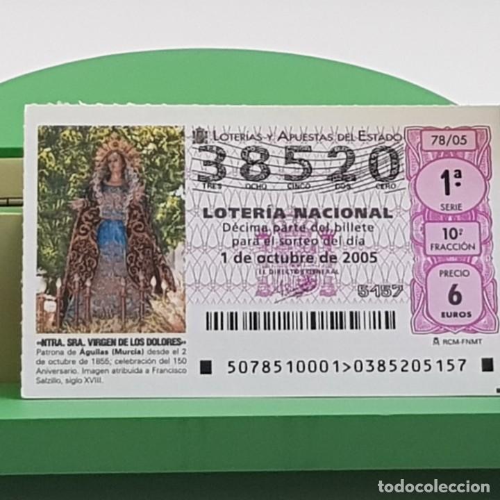 Nationale spanische Lotterie: LOTER&Iacute;A, SORTEO 78/05, 1 OCTUBRE 2005, NTA. SRA. VIRGEN DE LOS DOLORES, &Aacute;GUILAS MURCIA, N&ordm; 38520