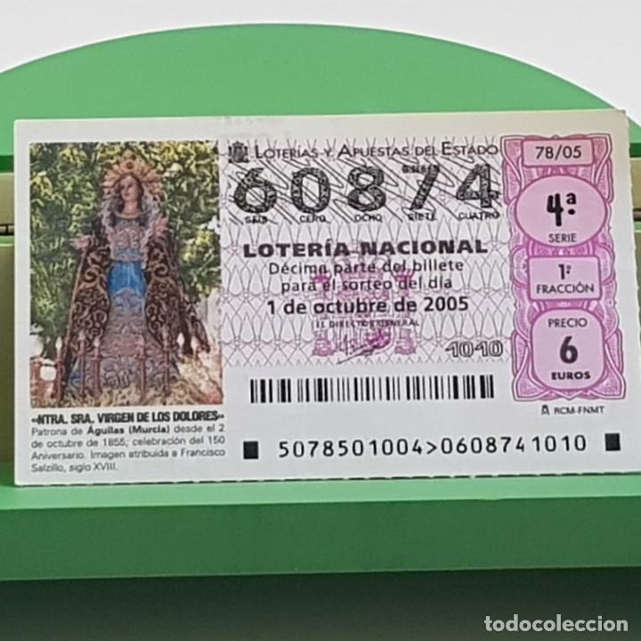 Nationale spanische Lotterie: LOTER&Iacute;A, SORTEO 78/05, 1 OCTUBRE 2005, NTA. SRA. VIRGEN DE LOS DOLORES, &Aacute;GUILAS MURCIA, N&ordm; 60874