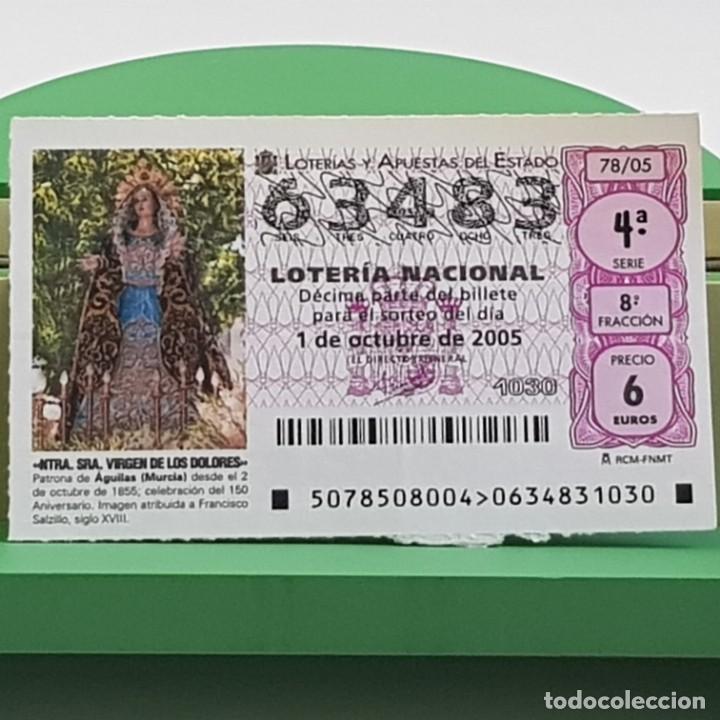 Nationale spanische Lotterie: LOTER&Iacute;A, SORTEO 78/05, 1 OCTUBRE 2005, NTA. SRA. VIRGEN DE LOS DOLORES, &Aacute;GUILAS MURCIA, N&ordm; 63483