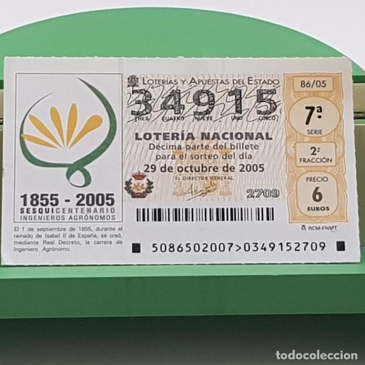 Nationale spanische Lotterie: LOTER&Iacute;A NACIONAL, SORTEO 86/05, 29 OCTUBRE 2005, SESQUICENTENARIO INGENIEROS AGR&Oacute;NOMOS, N&ordm; 34915