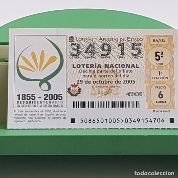 Nationale spanische Lotterie: LOTER&Iacute;A NACIONAL, SORTEO 86/05, 29 OCTUBRE 2005, SESQUICENTENARIO INGENIEROS AGR&Oacute;NOMOS, N&ordm; 34915