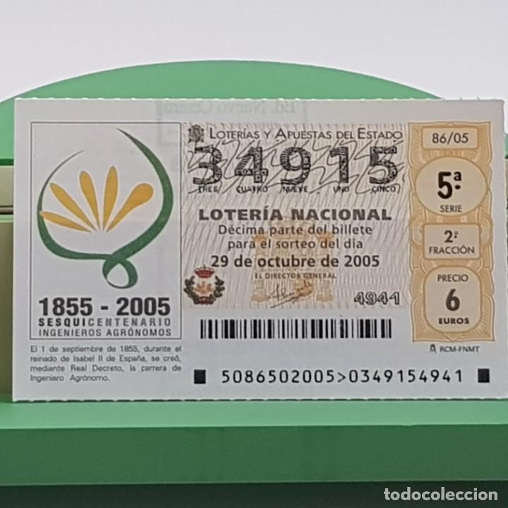 Nationale spanische Lotterie: LOTER&Iacute;A NACIONAL, SORTEO 86/05, 29 OCTUBRE 2005, SESQUICENTENARIO INGENIEROS AGR&Oacute;NOMOS, N&ordm; 34915