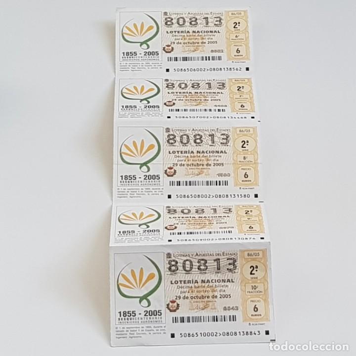 Nationale spanische Lotterie: LOTER&Iacute;A,MEDIO BILLETE, SORTEO 86/05, 29 OCTUBRE 2005, SESQUICENTENARIO INGENIEROS AGR&Oacute;NOMOS,N&ordm; 80813