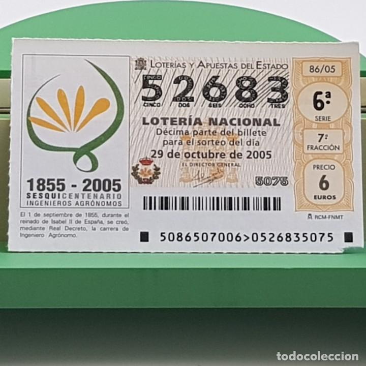 Nationale spanische Lotterie: LOTER&Iacute;A NACIONAL, SORTEO 86/05, 29 OCTUBRE 2005, SESQUICENTENARIO INGENIEROS AGR&Oacute;NOMOS, N&ordm; 52683