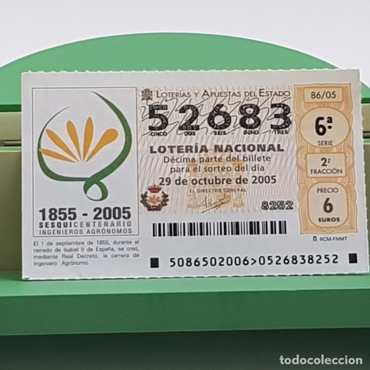 Loterie Nationale: LOTER&Iacute;A NACIONAL, SORTEO 86/05, 29 OCTUBRE 2005, SESQUICENTENARIO INGENIEROS AGR&Oacute;NOMOS, N&ordm; 52683