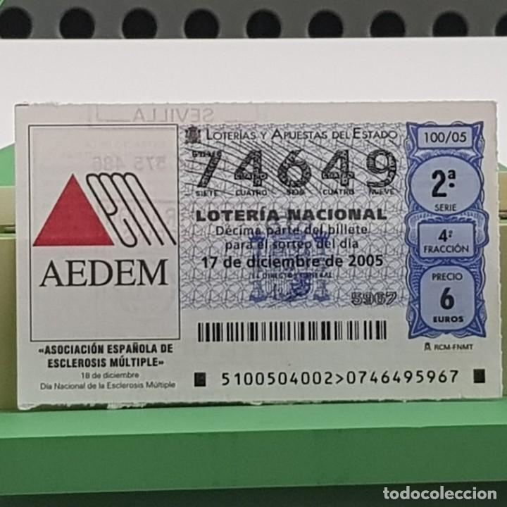 Nationale spanische Lotterie: LOTER&Iacute;A NACIONAL, SORTEO 100/05, 17 DICIEMBRE 2005, ASOC. ESPA&Ntilde;OLA ESCLEROSIS M&Uacute;LTIPLE, N&ordm; 74649