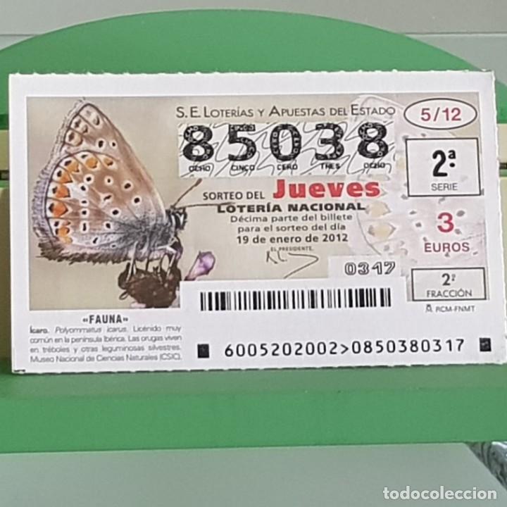 Nationale spanische Lotterie: LOTERIA NACIONAL, SORTEO 05/12, 19 ENERO 2012, FAUNA, MARIPOSA &Iacute;CARO, N&ordm; 85038