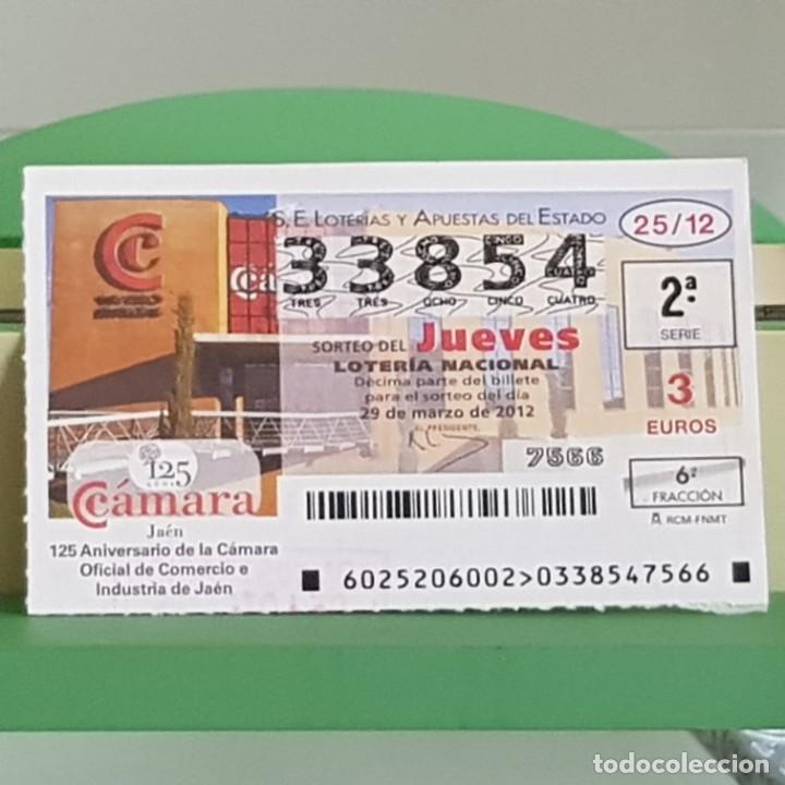 Loterie Nationale: LOTERIA NACIONAL, SORTEO 25/12, 29 MARZO 2012, 125&ordm; ANIV. C&Aacute;MARA COMERCIO DE JA&Eacute;N, N&ordm; 33854