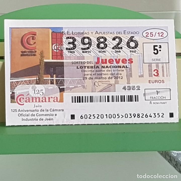Loterie Nationale: LOTERIA NACIONAL, SORTEO 25/12, 29 MARZO 2012, 125&ordm; ANIV. C&Aacute;MARA COMERCIO DE JA&Eacute;N, N&ordm; 39826