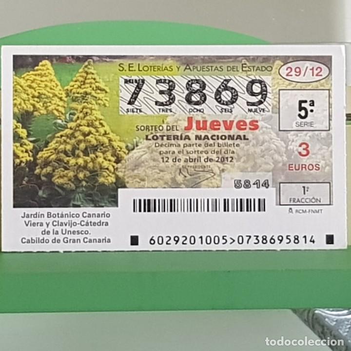 Nationale spanische Lotterie: LOTERIA NACIONAL, SORTEO 29/12, 12 ABRIL 2012, JARD&Iacute;N BOT&Aacute;NICO CANARIO, VIERA Y CLAVIJO, N&ordm; 73869