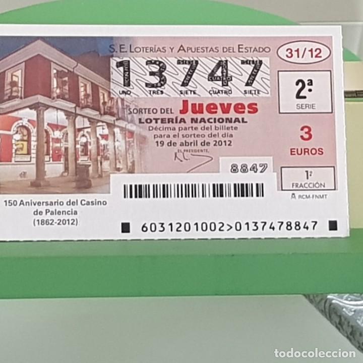 Nationale spanische Lotterie: LOTERIA NACIONAL, SORTEO 31/12, 19 ABRIL 2012, 150&ordm; ANIVERSARIO CASINO DE PALENCIA, N&ordm; 13747