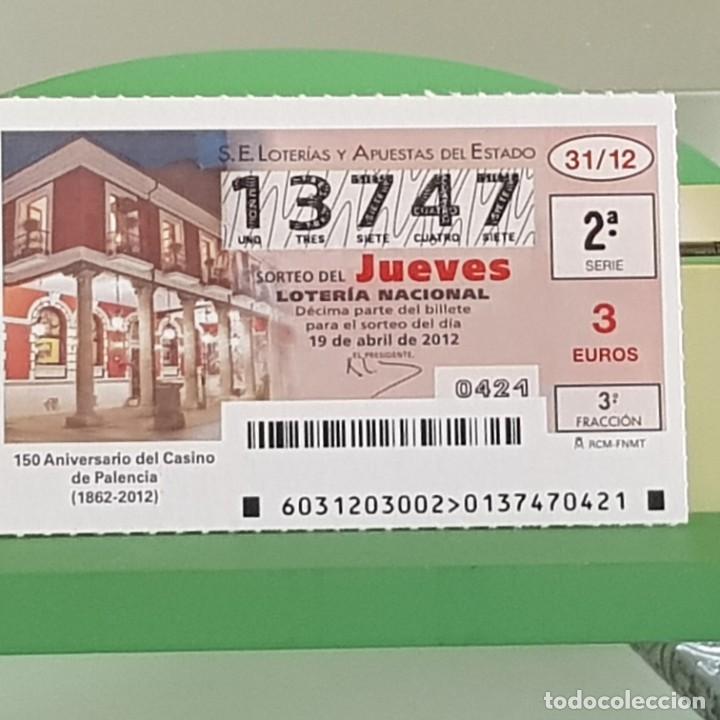 Nationale spanische Lotterie: LOTERIA NACIONAL, SORTEO 31/12, 19 ABRIL 2012, 150&ordm; ANIVERSARIO CASINO DE PALENCIA, N&ordm; 13747