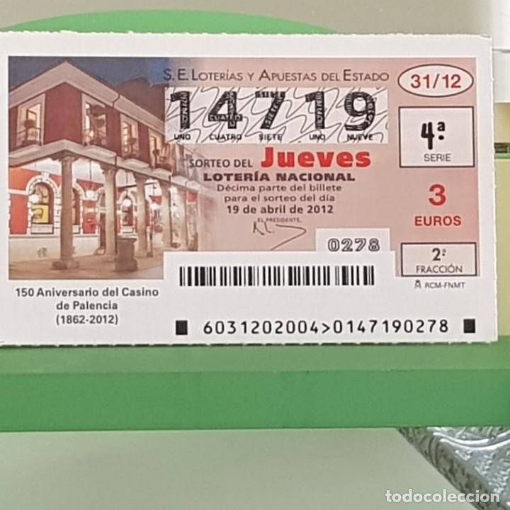 Nationale spanische Lotterie: LOTERIA NACIONAL, SORTEO 31/12, 19 ABRIL 2012, 150&ordm; ANIVERSARIO CASINO DE PALENCIA, N&ordm; 14719