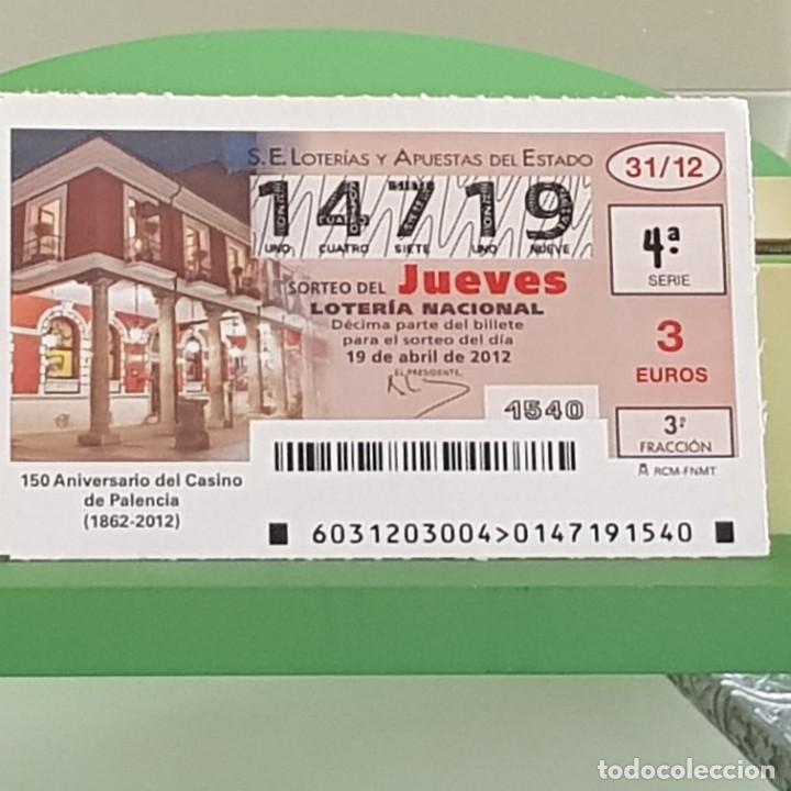Nationale spanische Lotterie: LOTERIA NACIONAL, SORTEO 31/12, 19 ABRIL 2012, 150&ordm; ANIVERSARIO CASINO DE PALENCIA, N&ordm; 14719