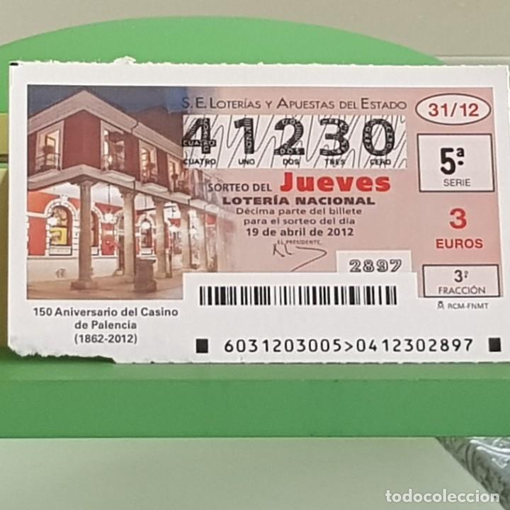 Nationale spanische Lotterie: LOTERIA NACIONAL, SORTEO 31/12, 19 ABRIL 2012, 150&ordm; ANIVERSARIO CASINO DE PALENCIA, N&ordm; 41230