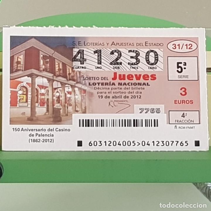 Nationale spanische Lotterie: LOTERIA NACIONAL, SORTEO 31/12, 19 ABRIL 2012, 150&ordm; ANIVERSARIO CASINO DE PALENCIA, N&ordm; 41230