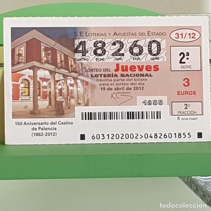 Nationale spanische Lotterie: LOTERIA NACIONAL, SORTEO 31/12, 19 ABRIL 2012, 150&ordm; ANIVERSARIO CASINO DE PALENCIA, N&ordm; 48260