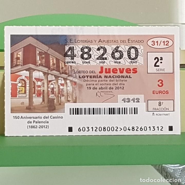 Nationale spanische Lotterie: LOTERIA NACIONAL, SORTEO 31/12, 19 ABRIL 2012, 150&ordm; ANIVERSARIO CASINO DE PALENCIA, N&ordm; 48260