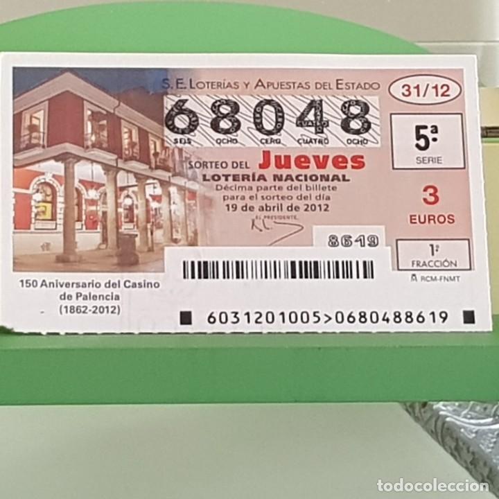 Nationale spanische Lotterie: LOTERIA NACIONAL, SORTEO 31/12, 19 ABRIL 2012, 150&ordm; ANIVERSARIO CASINO DE PALENCIA, N&ordm; 68048
