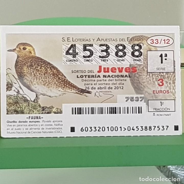 Nationale spanische Lotterie: LOTERIA NACIONAL, SORTEO 33/12, 26 ABRIL 2012, CHORLITO DORADO EUROPEO, N&ordm; 45388