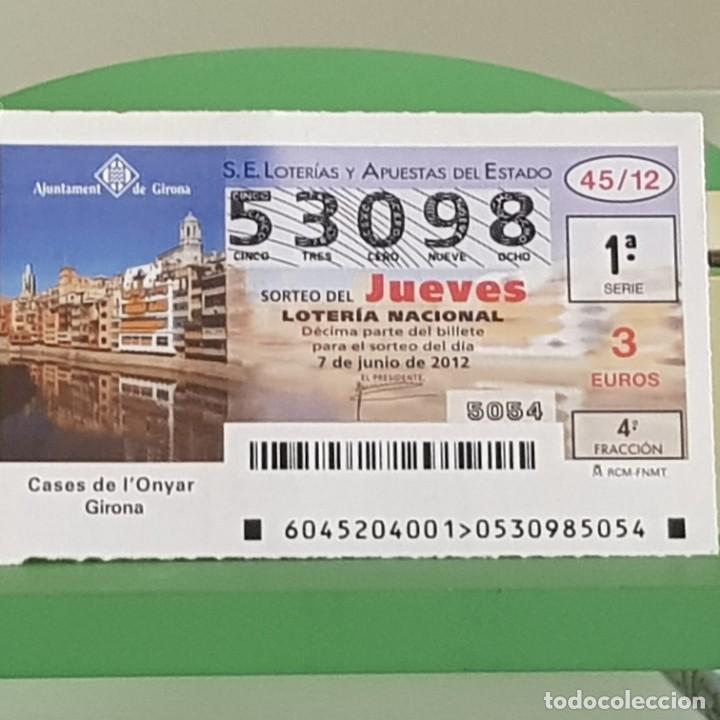 Loter&iacute;a Nacional: LOTERIA NACIONAL, SORTEO 45/12, 7 JUNIO 2012, CASES D L'ONYAR, GIRONA, N&ordm; 53098