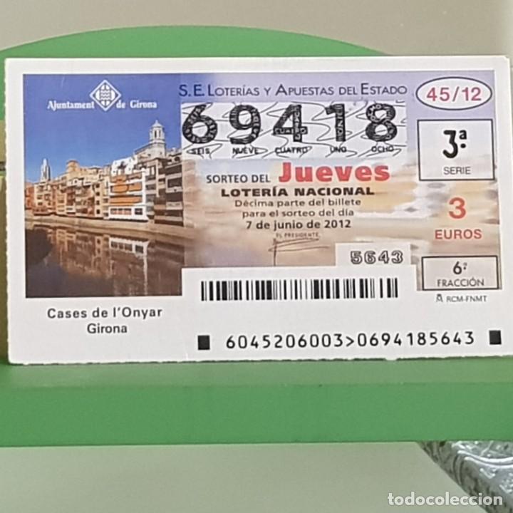 Loter&iacute;a Nacional: LOTERIA NACIONAL, SORTEO 45/12, 7 JUNIO 2012, CASES D L'ONYAR, GIRONA, N&ordm; 69418