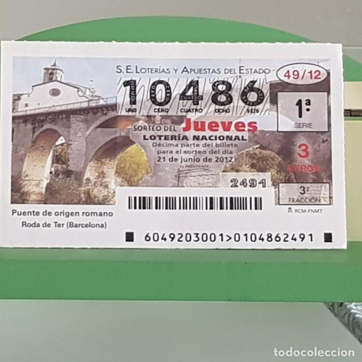 Loter&iacute;a Nacional: LOTERIA NACIONAL, SORTEO 49/12, 21 JUNIO 2012, PUENTE ROMANO, RODA DE TER, BARCELONA, N&ordm; 10486