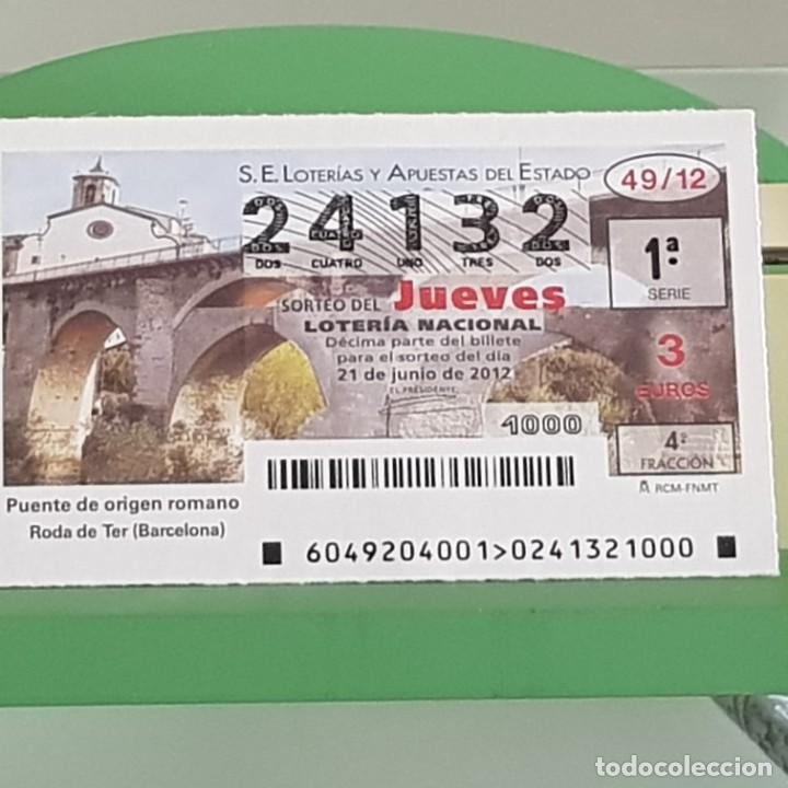 Loterie Nationale: LOTERIA NACIONAL, SORTEO 49/12, 21 JUNIO 2012, PUENTE ROMANO, RODA DE TER, BARCELONA, N&ordm; 24132