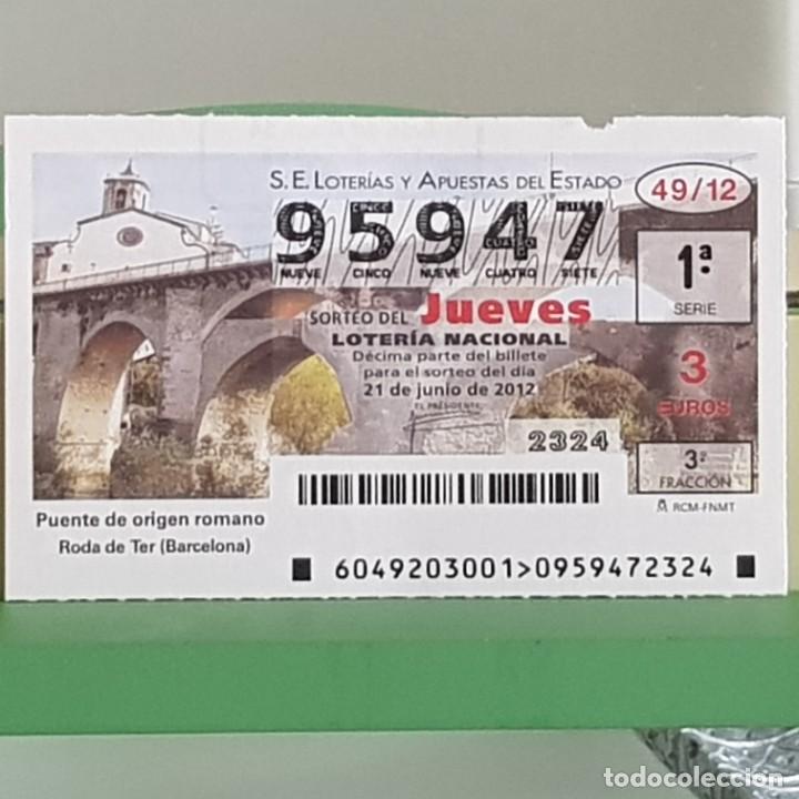 Nationale spanische Lotterie: LOTERIA NACIONAL, SORTEO 49/12, 21 JUNIO 2012, PUENTE ROMANO, RODA DE TER, BARCELONA, N&ordm; 95947