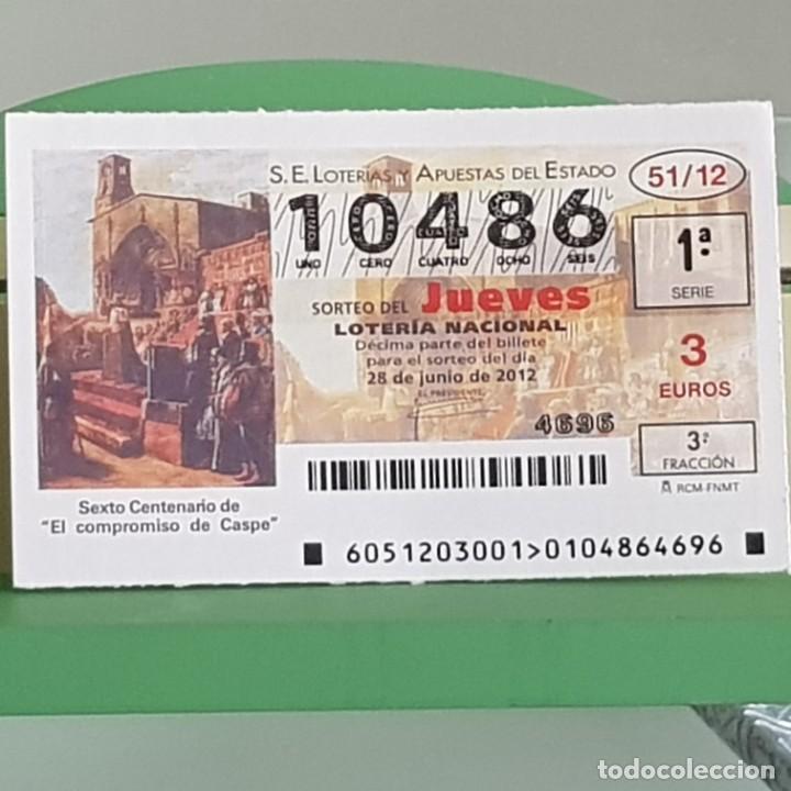 Nationale spanische Lotterie: LOTERIA NACIONAL, SORTEO 51/12, 28 JUNIO 2012, VI CENTENARIO DEL COMPROMISO DE CASPE, N&ordm; 10486