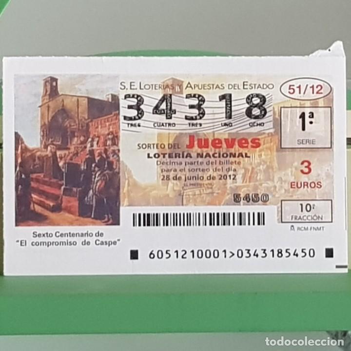 Nationale spanische Lotterie: LOTERIA NACIONAL, SORTEO 51/12, 28 JUNIO 2012, VI CENTENARIO DEL COMPROMISO DE CASPE, N&ordm; 34318