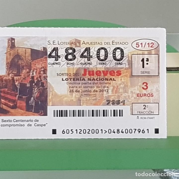 Nationale spanische Lotterie: LOTERIA NACIONAL, SORTEO 51/12, 28 JUNIO 2012, VI CENTENARIO DEL COMPROMISO DE CASPE, N&ordm; 48400