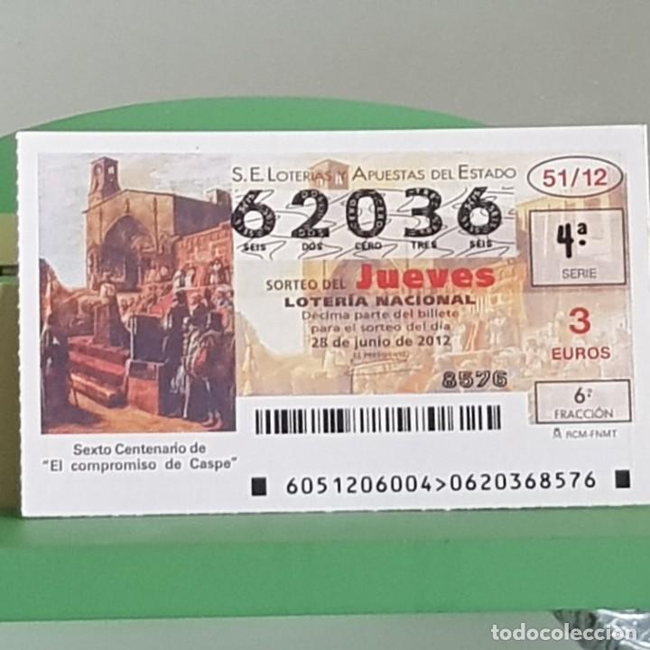 Nationale spanische Lotterie: LOTERIA NACIONAL, SORTEO 51/12, 28 JUNIO 2012, VI CENTENARIO DEL COMPROMISO DE CASPE, N&ordm; 62036