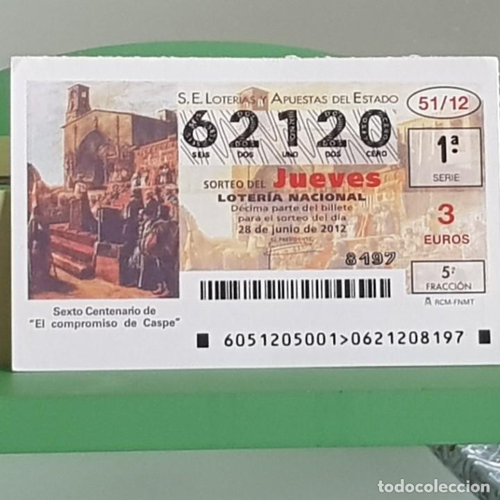 Nationale spanische Lotterie: LOTERIA NACIONAL, SORTEO 51/12, 28 JUNIO 2012, VI CENTENARIO DEL COMPROMISO DE CASPE, N&ordm; 62120